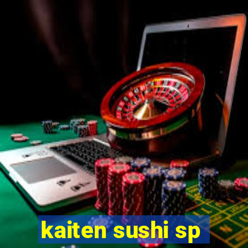 kaiten sushi sp